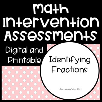 Preview of Identifying Fractions Math Progress Monitoring Intervention Assessments MTSS RTI