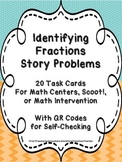 Identifying Fractions Story Problems - 20 Task Cards with 