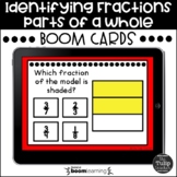 Identifying Fractions as Parts of a Whole Boom Cards™ - Di