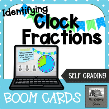 Preview of Identifying Fractions on a Clock -Distance Learning -Interactive -Boom Cards