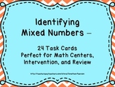 Identifying Mixed Numbers - 24 Task Cards for Math Centers