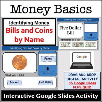Preview of Identifying Money By Name (Bills and Coins) _Basic Money Math * Google Slides