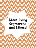 Identifying Oxymorons & Idioms