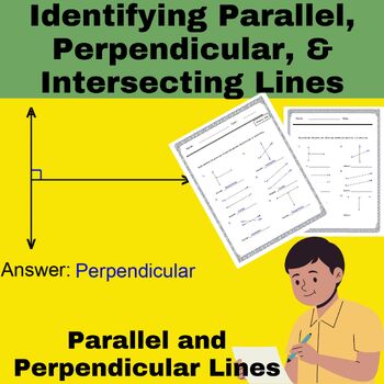 Preview of Identifying Parallel, Perpendicular,  Intersecting Lines from graphs Worksheets
