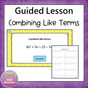 Preview of Simplifying Expressions by Combining Like Terms Guided Lesson Bundle  6.EE.3