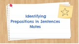 Identifying Prepositions Notes
