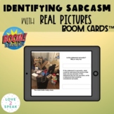 Identifying Sarcasm with Real Pictures Boom Cards ™