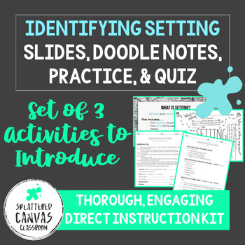 Preview of Identifying Setting Lesson Set (Presentation + Doodle Notes + Practice + Quiz)
