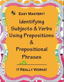 Preview of Identifying Subjects & Verbs; Easy Mastery Using Prepositions & Prep. Phrases