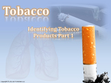 Identifying Tobacco Products (Part 1)