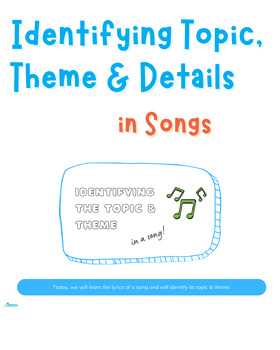 Preview of Identifying Topic, Theme & Details in a Song