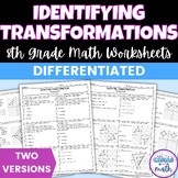 Identifying Transformations Differentiated Worksheets