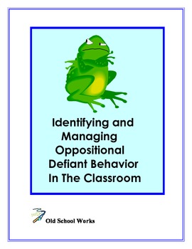 Preview of Identifying and Managing Oppositional Defiant Disorder In the Classroom