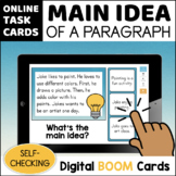 Finding the MAIN IDEA of a Paragraph 2nd Grade BOOM CARDS Digital