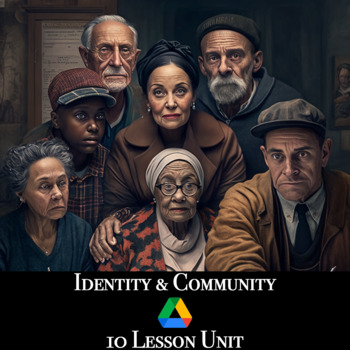 Preview of Identity & Community: 10 Lesson Unit