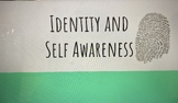 Identity/Self Awareness Unit