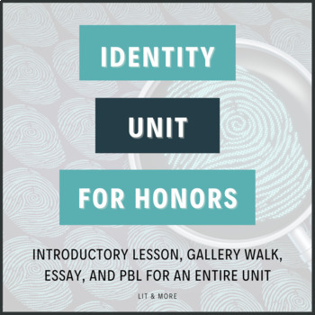 Preview of Identity Unit for Honors English - Lessons, Essay & PBL Project + Rubrics