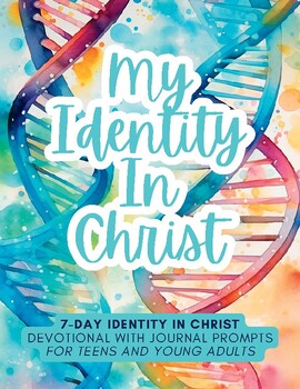 Preview of Identity in Christ - A 7 Day Mini Devotional for Teens & Young Adults