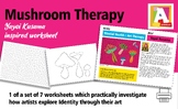 Identity themed worksheet - Mushroom Therapy
