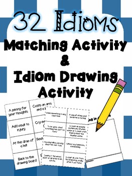 Preview of Idiom Matching Cards and Idiom Drawing Activity