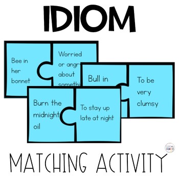 Idiom Matching Game or Poster  Teaching figurative language, Classroom  language, Teaching writing