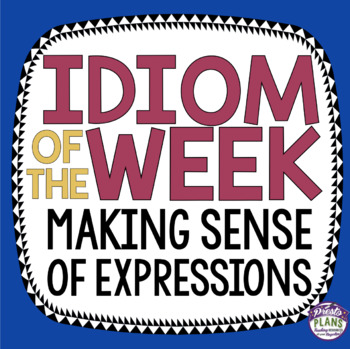 Preview of Idiom of the Week Posters - Classroom Bulletin Board Decor Idiomatic Expressions