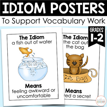 Preview of Idioms - A Set of 25 Vocabulary Posters for 1st and 2nd Grade Classrooms