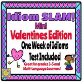 Idiom Slam Mini: Valentine's Edition! 1wk-Daily Idiom/Cont