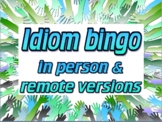 Idiom bingo (in person and remote versions)