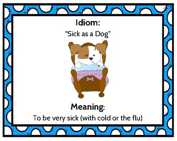 what is the meaning of the idiom sick as a dog