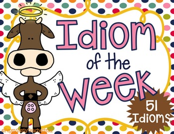 Preview of Idiom of the Day / Week Posters + Figurative Language Activities & Responses