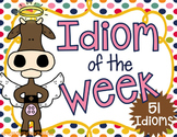 Idiom of the Day / Week Posters + Figurative Language Acti