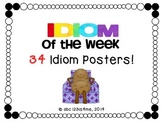 Idiom of the Week {34 Posters}