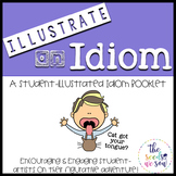Idioms Activities: Student-Illustrated Booklet