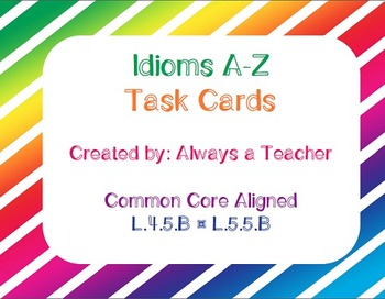 Preview of Idioms A - Z Task Cards