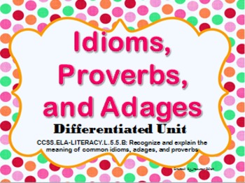 Preview of Idioms, Adages, and Proverbs Differentiated Bundled Unit