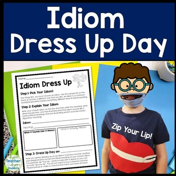 Preview of Idioms Dress Up Day | Kids Dress up as Idioms Activity | Throw an Idiom Parade!