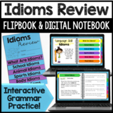 Idioms Review Digital Notebook & Grammar Flipbook