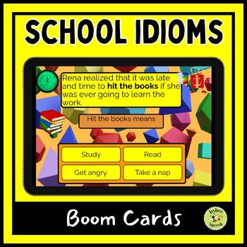Preview of Idioms In Context School Themed Boom Cards