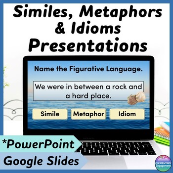 Preview of Idioms, Similes and Metaphors PowerPoint and Google Slides Presentations