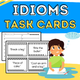 Idioms Task Cards & Idioms Sorting Activity: Figurative Language