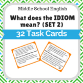 Idioms Task Cards Middle School English