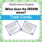 Idioms Task Cards Middle School English and Reading