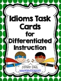 Idioms Task Cards, Scoot, Assessment for differentiated in