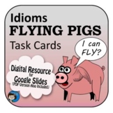 Idioms Task Cards and Google Slides
