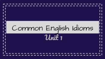 Preview of Idioms Unit 1:  idioms and context clues for ELL and struggling readers warm up
