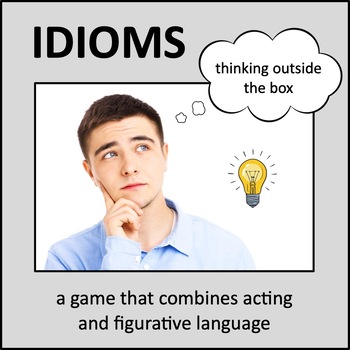 Preview of Idioms - an ELA game that combines figurative language and acting