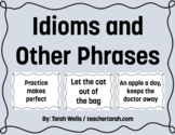 Idioms and Phrases