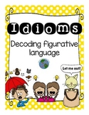 Idioms: decoding figurative language (Special Ed & Speech 