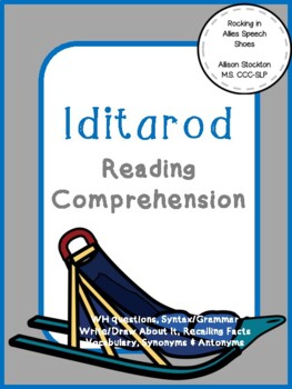 Preview of Iditarod  Alaska Dogsled Race Reading, Questions, and Speech Therapy Activities